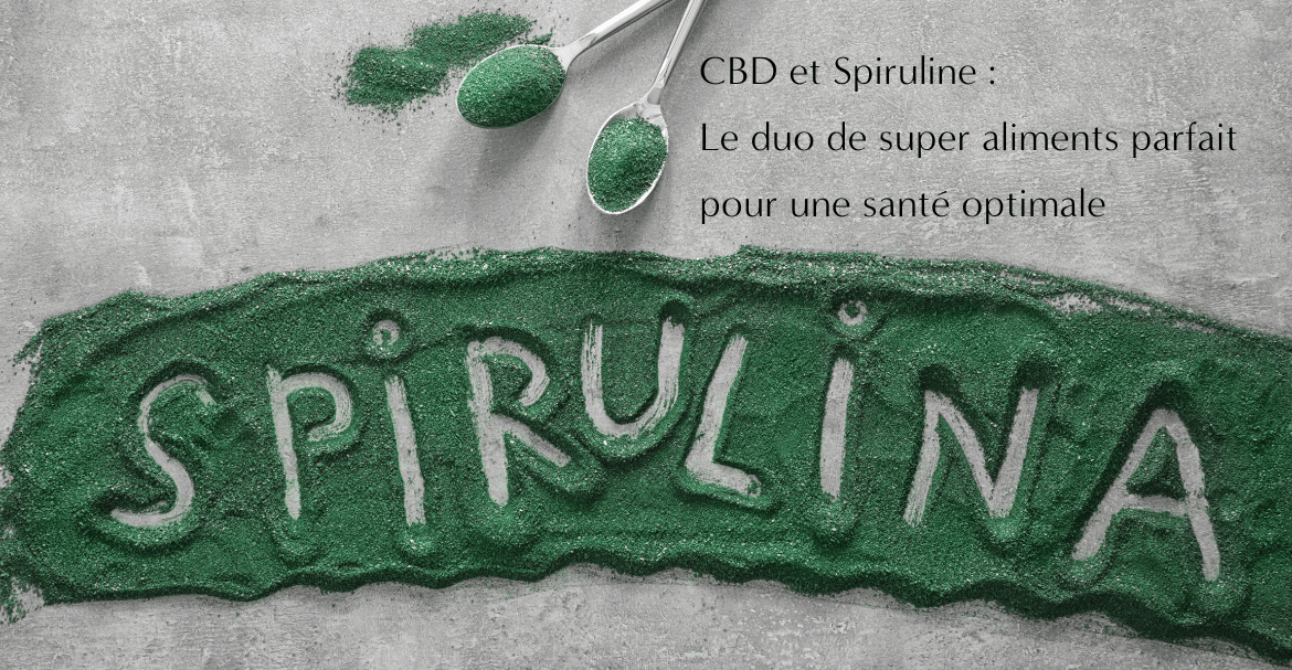 CBD y Spiruline: la combinación perfecta de superalimentos para una salud óptima