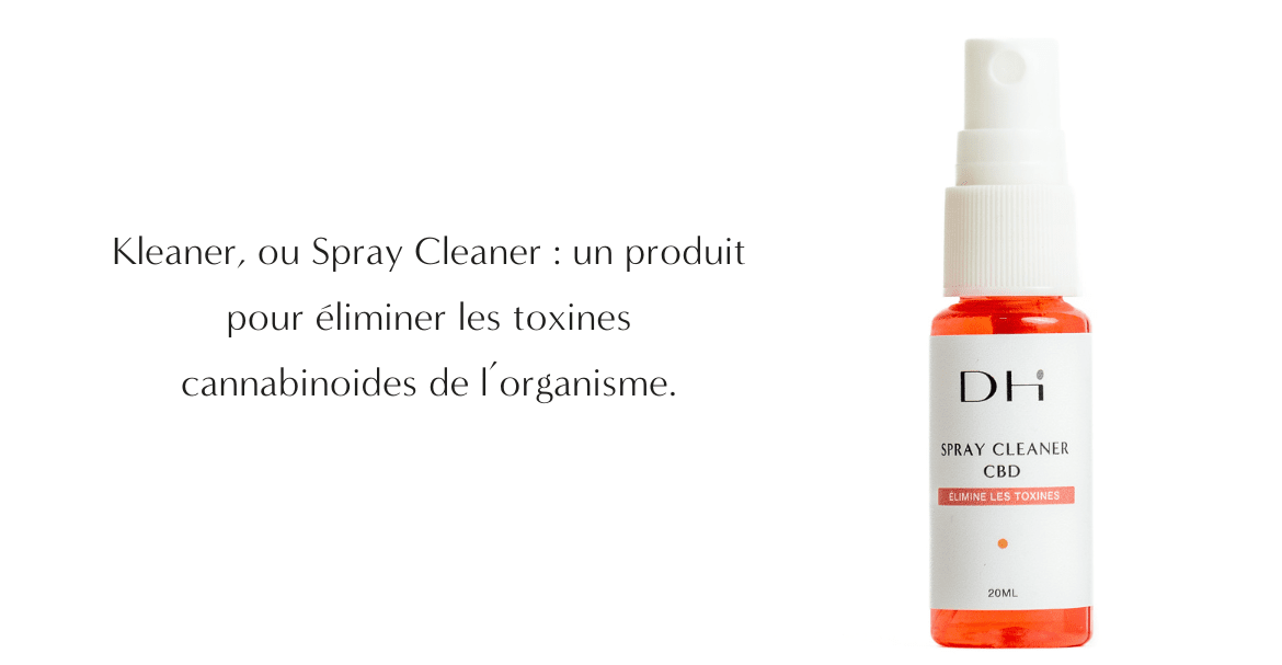 Kleaner, ou Spray Cleaner : un produit pour éliminer les toxines cannabinoides de l’organisme.
